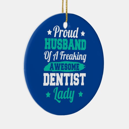 Teeth Doctor Nurse Dental Nursing Dentist Husband Keramisch Ornament (Rechts)