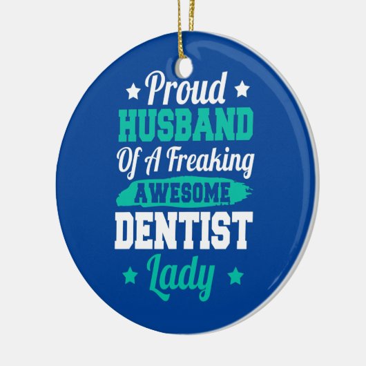 Teeth Doctor Nurse Dental Nursing Dentist Husband Keramisch Ornament (Links)