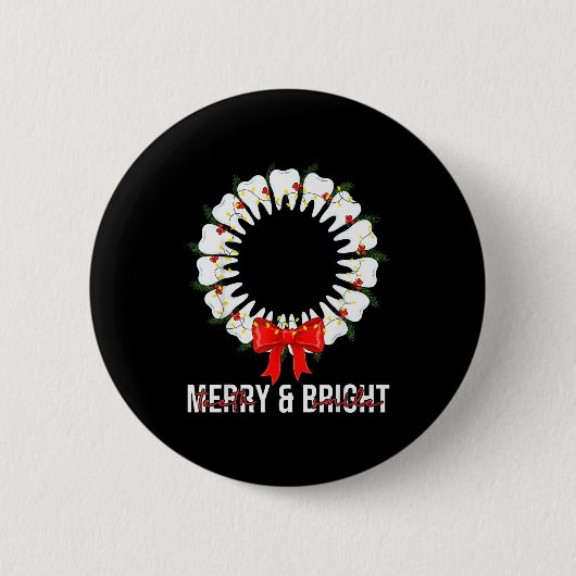 Teeth Smile Be Merry And Bright Dental Dentist Chr Ronde Button 5,7 Cm (Voorkant)