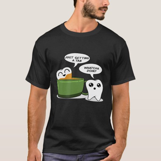 Teeth Tan Coffee - Funny Dentist Dental Assistant T-shirt (Voorkant)