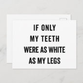 Teeth White als Legs Funny Quote Briefkaart (Voorkant / Achterkant)