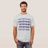 Teetotaler - in staalgrijs t-shirt (Voorkant volledig)
