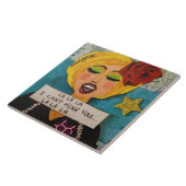 TEGEL LA LA I CANT U LA LA CERAMIC TI TEGELTJE (Zijkant)