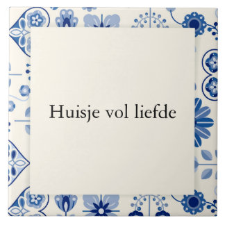 tegeltje 15x15 - huisje vol liefde