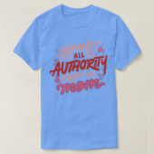 Tegen alle autoriteit behalve mijn moeder door Tob T-shirt (Design voorkant)