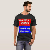 Tegen alle buitenlandse en democratische vijanden  t-shirt (Voorkant volledig)