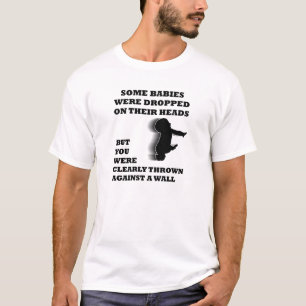 Tegen een Muur Gegooid Grappige T-shirt