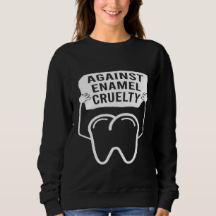 Tegen Emaille Cruelty Tandarts Assistent Te Trui