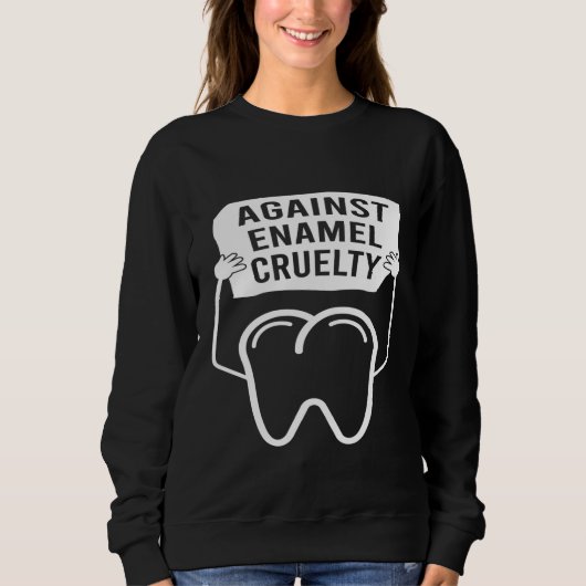 Tegen Emaille Cruelty Tandarts Assistent Te Trui (Voorkant)