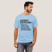 Tegen het socialisme dan geen gebruik maken van de t-shirt (Voorkant volledig)