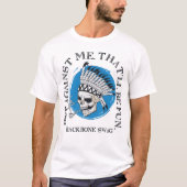 Tegen mij zal dat een vage ruggengraat zijn. t-shirt (Voorkant)