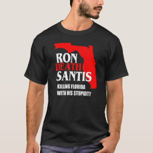 Tegen Ron Desantis Florida Gouverneur Vernietigt F T-shirt