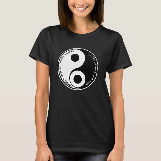 Tegengestelde energieën, Creëer Balance Yin Yang T-shirt (Voorkant)