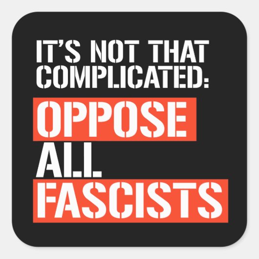 Tegenover alle fascisten vierkante sticker (Voorkant)