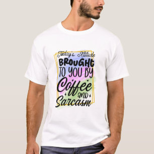 Tegenwoordige houding gebracht naar u door koffie t-shirt