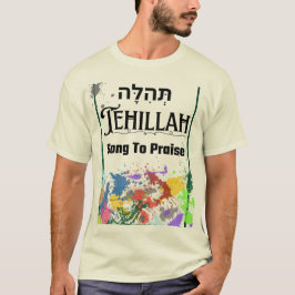 Tehillah Hebreeuws Woord voor Lof Aanbidding T-shi T-shirt