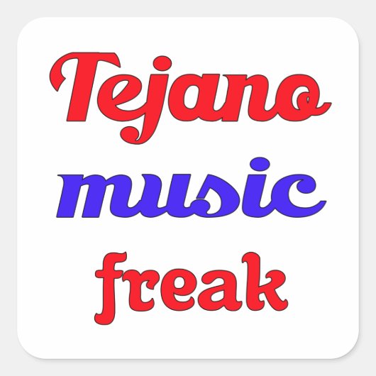 Tejano Music Freak Vierkante Sticker (Voorkant)