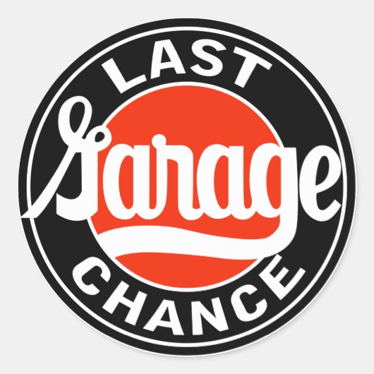  teken Laatste Garage Chance Ronde Sticker (Voorkant)