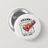 Teken met liefde ronde button 5,7 cm (Voorkant /achterkant)