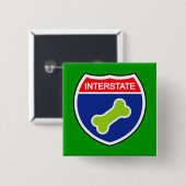 Teken van interstate bot bij hond vierkante button 5,1 cm (Voorkant /achterkant)