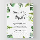 Teken van Tropische Groene Handtekening van de bes Poster<br><div class="desc">Dit bestemmings tropische groene handtekening drink is perfect voor een eenvoudige bruiloft. Het ontwerp is voorzien van handbeschilderde waterverf groene palm en bananenbladeren die goed in mooie bouquets zijn gerangschikt. Pas het teken aan met de namen van de bruid en de bruidegom en hun favoriete keuze voor de drink.</div>