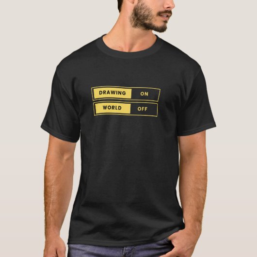 Tekenen Aan, Wereld Uit T-shirt (Voorkant)