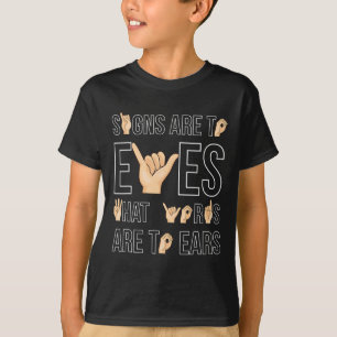 Tekenen zijn voor ogen die... dove gebarentaal t-shirt