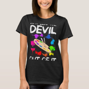 Tekenende kunstenaar Versla de duivel er gewoon ui T-shirt