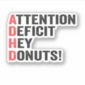 Tekort aan aandacht Hé Donuts en neurodiversiteit Sticker (Voorkant)