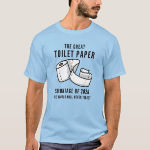 Tekort aan toiletpapier t-shirt