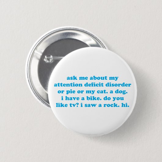 Tekortstoornis humor ronde button 5,7 cm (Voorkant /achterkant)