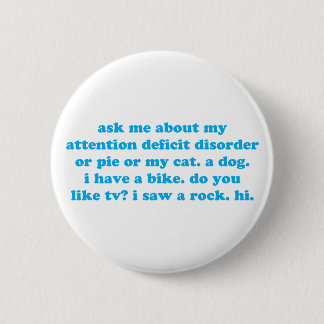 Tekortstoornis humor ronde button 5,7 cm
