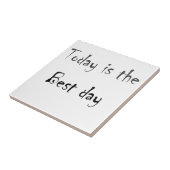 Tekst Dit is de zwart-witkleur op de beste dag Tegeltje (Zijkant)