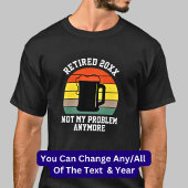 Tekst in ruste 20xx niet mijn probleem bier wijzig t-shirt
