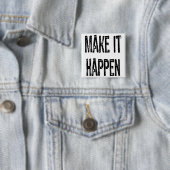 Tekst- Laat het gebeuren-zwart Vierkante Button 5,1 Cm (In situ)