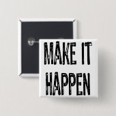 Tekst- Laat het gebeuren-zwart Vierkante Button 5,1 Cm (Voorkant /achterkant)