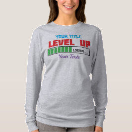 Tekst 'Level Up' met groene voortgangsindicator T-shirt