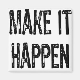 Tekst -Maak het gebeuren - Zwart Magneet