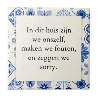 tekst op tegel In dit huis zijn we onszelf Tegeltje