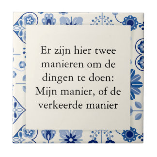 tekst op tegeltje - werk manieren