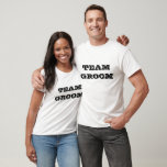 Tekst teamgroep t-shirt<br><div class="desc">Wat een geweldig geschenk voor iedereen in teamverband: de bruidegom,  de beste man,  de groomsman,  de bodes,  de ringdrager en de familie en vrienden van de bruidegom. Ga naar Team Groom!</div>