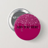 Tekst toevoegen | Roze druipende glitterknop Ronde Button 5,7 Cm (Voorkant /achterkant)
