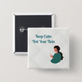 Tekst voor je tweeling vierkante button 5,1 cm (Voorkant /achterkant)