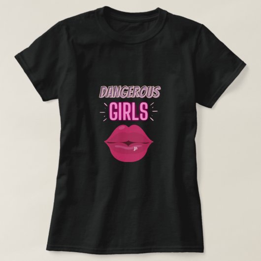 Tekst voor Paarse lips en gevaarlijke meisjes T-shirt (Design voorkant)