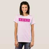  Tekst Vrouwen Moderne Roze Sjabloon T-shirt (Voorkant volledig)