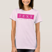  Tekst Vrouwen Moderne Roze Sjabloon T-shirt (Voorkant)