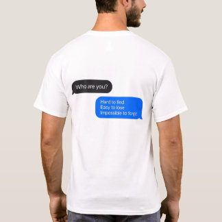 Tekstballon Bericht Citaat T-Shirt - Wie Ben Je