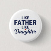 Tekstontwerp 'Als vader, als dochter' Ronde Button 3,2 Cm (Voorkant)