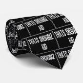 Tekstteken - Thats Showbiz Kind - White / Black Stropdas (Opgerold)