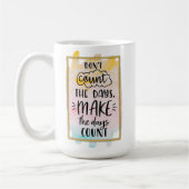 Tel de dagen niet op koffiemok (Links)